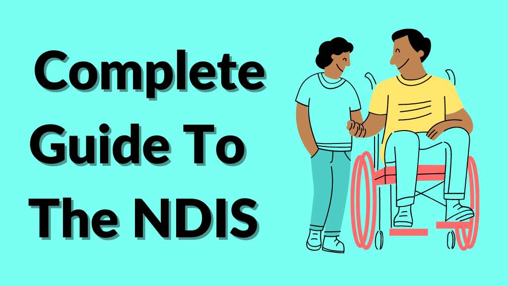 Blog Post: Complete Guide To The NDIS